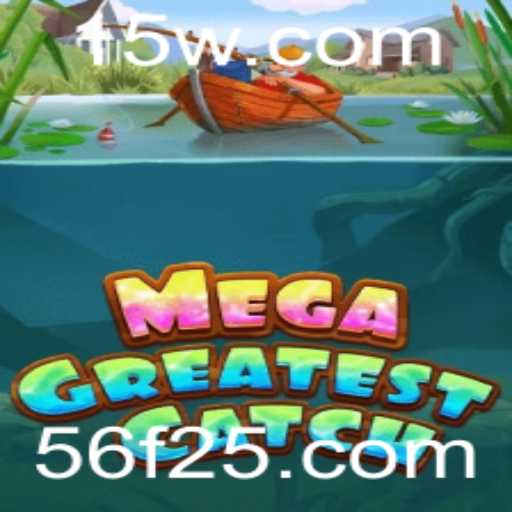 Descubra MegaGreatestCatch: A Nova Sensação do Mundo dos Jogos